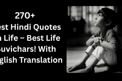 Best Hindi Quotes on Life – Best Life Suvichars! With English Translation